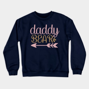 Daddy bear Crewneck Sweatshirt